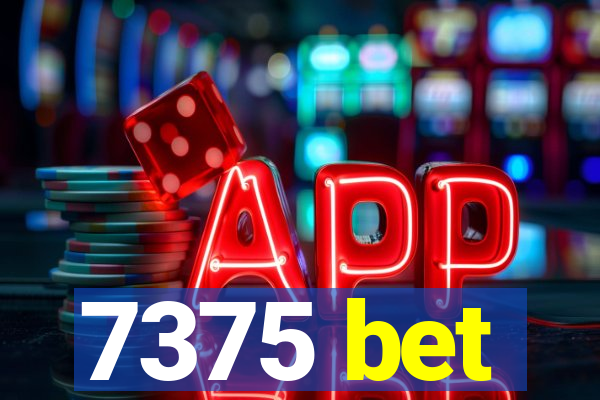 7375 bet